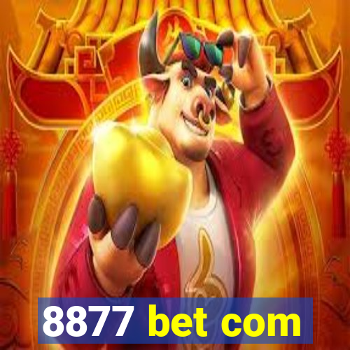 8877 bet com